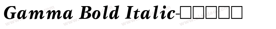 Gamma Bold Italic字体转换